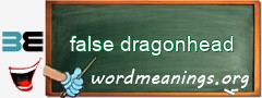 WordMeaning blackboard for false dragonhead